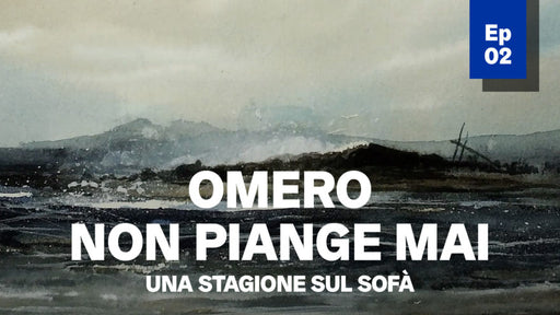 Omero Non Piange Mai